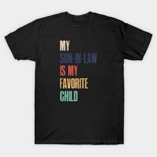 my son in law is my favorite child T-Shirt